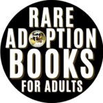 Rare Adoption Books